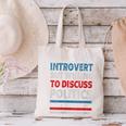 Introvert But Willing To Discuss Politics USA Elections 2024 Canvas Tote Bag