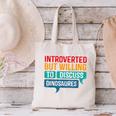 Introverted But Willing To Discuss Dinosaures Canvas Tote Bag Introverted But Willing To Discuss Dinosaures Canvas Tote Bag
