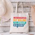 Introverted But Willing To Discuss Real Estate Canvas Tote Bag Introverted But Willing To Discuss Real Estate Canvas Tote Bag