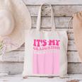 It's My Graduation Sign My Shirt Groovy Girls Graduation Canvas Tote Bag
