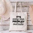 It's Way To Peopley Outside Introvert Canvas Tote Bag
