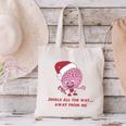 Jingle All The Way Away From Me This Christmas For Introvert Canvas Tote Bag Jingle All The Way Away From Me This Christmas For Introvert Canvas Tote Bag
