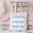 I Would Love To Cancel Plans But i Never Make Any Introvert Canvas Tote Bag I Would Love To Cancel Plans But i Never Make Any Introvert Canvas Tote Bag