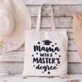 Mama With A Masters Degree Graduation Ceremony Mom Canvas Tote Bag