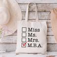 MBA Graduates Miss Ms Mrs MBA MBA Graduation Meme Canvas Tote Bag