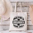 Multiple Degrees Zero Chill College Graduation Canvas Tote Bag