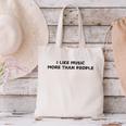 I Like Music More Than People Introverts Musicians Canvas Tote Bag