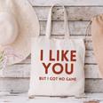 I Like You But Got No Game Introvert Minimalist Joke Canvas Tote Bag I Like You But Got No Game Introvert Minimalist Joke Canvas Tote Bag
