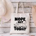 Nope Not Today Antisocial Introvert Cat Lover Men Women Kids Canvas Tote Bag Nope Not Today Antisocial Introvert Cat Lover Men Women Kids Canvas Tote Bag