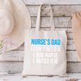 Nurse's Dad Father Nursing School Graduation Canvas Tote Bag