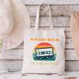 Be Patient With Me I'm From The 1900s Birthday Premium Canvas Tote Bag