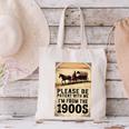 Be Patient With Me I'm From The 1900s Birthday Retirement Canvas Tote Bag