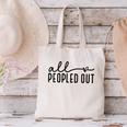 All Peopled Out Introvert Canvas Tote Bag All Peopled Out Introvert Canvas Tote Bag