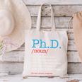 PhD PHD Student Definition Sarcastic Graduation Canvas Tote Bag