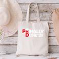 Phinally Done Graduation 2019 Phd Shirt Canvas Tote Bag