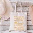 Please Be Patient With Me I'm From The 1900s Art Canvas Tote Bag