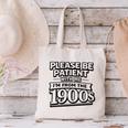 Please Be Patient I'm From The 1900s Boomer Gen-X Premium Tri-Blend Canvas Tote Bag Please Be Patient I'm From The 1900s Boomer Gen-X Premium Tri-Blend Canvas Tote Bag