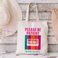 Please Be Patient I'm From The 1900s Retro Cassette Tape Canvas Tote Bag