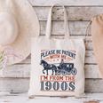 Please Be Patient With Me I'm From The 1900s Retro Nostalgic Canvas Tote Bag Please Be Patient With Me I'm From The 1900s Retro Nostalgic Canvas Tote Bag