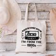 Please Be Patient With Me I'm From The 1900s Sarcastic Idea Canvas Tote Bag