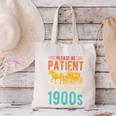 PLEASE BE PATIENT I'M FROM THE 1900s Vintage 1900s 90s Premium Canvas Tote Bag PLEASE BE PATIENT I'M FROM THE 1900s Vintage 1900s 90s Premium Canvas Tote Bag
