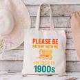 Please Be Patient I'm From The 1900s Vintage Father Day Men Canvas Tote Bag Please Be Patient I'm From The 1900s Vintage Father Day Men Canvas Tote Bag