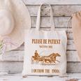 Please Be Patient With Me I'm From The 1900s Vintage Horses Canvas Tote Bag