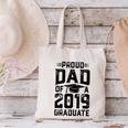 Proud Dad Of A Class 2019 GraduateShirt Graduation Canvas Tote Bag