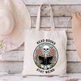 Reader Skeleton Read Books Be Kind Stay Weird Canvas Tote Bag