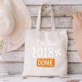 Senior 2018 Shirt I'm Like 2018 Done Class Graduation Canvas Tote Bag