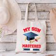 My Son Mastered It Shirt Masters Tee Graduate Graduation Canvas Tote Bag