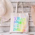 That Sounds Like A You Problem Groovy Introvert Canvas Tote Bag