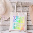 That Sounds Like A You Problem Groovy Introvert Canvas Tote Bag