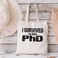 I Survived My Dad's PhD Graduation Canvas Tote Bag