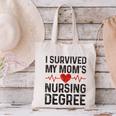 I Survived My Mom's Nursing Degree School Graduation Nursing Canvas Tote Bag