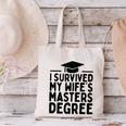I Survived My Wife's Masters Degree Graduation Class Of 2025 Canvas Tote Bag