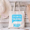 Too Much Talking I Need A Nap For Introverts Raglan Baseball Tee Canvas Tote Bag Too Much Talking I Need A Nap For Introverts Raglan Baseball Tee Canvas Tote Bag