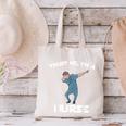 Trust Me I'm Nurse Shirt Dabbing Gift Nursing Graduation Canvas Tote Bag