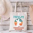 Trust Me I'Ve Got A Communications Degree College Graduation Canvas Tote Bag