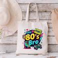 Vintage 80s Bro Eighties Party Costume 80s Nostalgia Canvas Tote Bag Vintage 80s Bro Eighties Party Costume 80s Nostalgia Canvas Tote Bag