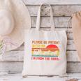 Vintage Retro Please Be Patient With Me I'm From The 1900s Premium Canvas Tote Bag Vintage Retro Please Be Patient With Me I'm From The 1900s Premium Canvas Tote Bag