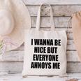 I Wanna Be Nice But Everyone Annoys Me Introvert Canvas Tote Bag