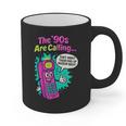 The 90s Are Calling Retro 90s Kid Nostalgia Gag Meme Graphic Print Coffee Mug
