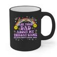 Ask Your Dad My Throat Game Embarrassing Adult Humor Graphic Print Coffee Mug