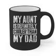 My Aunt Is Definitely Cooler Than My Dad Boy Girl Aunt Love Graphic Print Coffee Mug My Aunt Is Definitely Cooler Than My Dad Boy Girl Aunt Love Graphic Print Coffee Mug
