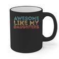 Awesome Like My Daughters Mom Dad Mother's Day Father's Day Graphic Print Coffee Mug