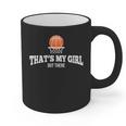 Basketball For Mom & Dad That's My Girl T-Shirt Graphic Print Coffee Mug