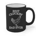 Best Cluckin' Dad Ever Father's Day Chicken Farm Shirt Graphic Print Coffee Mug