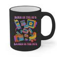 Born In The 80s Raised In The 90s Nostalgia Retro Memories Graphic Print Coffee Mug Born In The 80s Raised In The 90s Nostalgia Retro Memories Graphic Print Coffee Mug