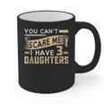You Can't Scare Me I Have Three Daughters Retro Dad Graphic Print Coffee Mug